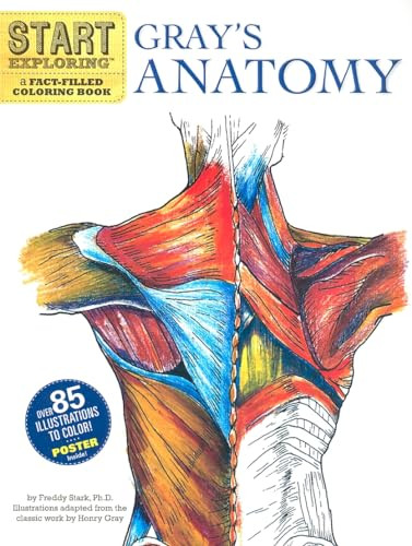 Start Exploring: Gray's Anatomy (A Fact-Filled Coloring Book) by Fred Stark, 9780762440733