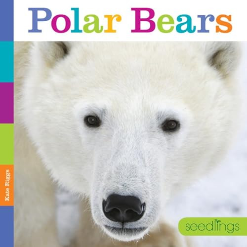 Seedlings: Polar Bears by Kate Riggs, 9781628321159
