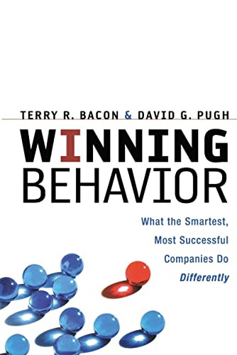 Winning Behavior (What the Smartest, Most Successful Companies Do Differently) by Terry Bacon, David Pugh, 9780814413678