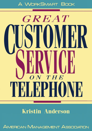 Great Customer Service on the Telephone by Kristin Anderson, 9780814477953