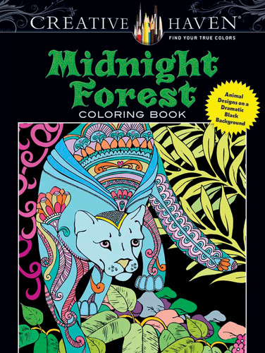 Creative Haven Midnight Forest Coloring Book (Animal Designs on a Dramatic Black Background) by Lindsey Boylan, 9780486805009