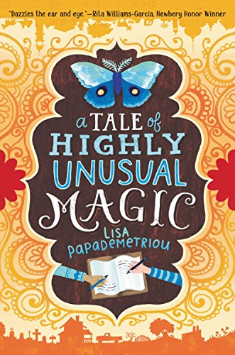 A Tale of Highly Unusual Magic by Lisa Papademetriou, 9780062371218