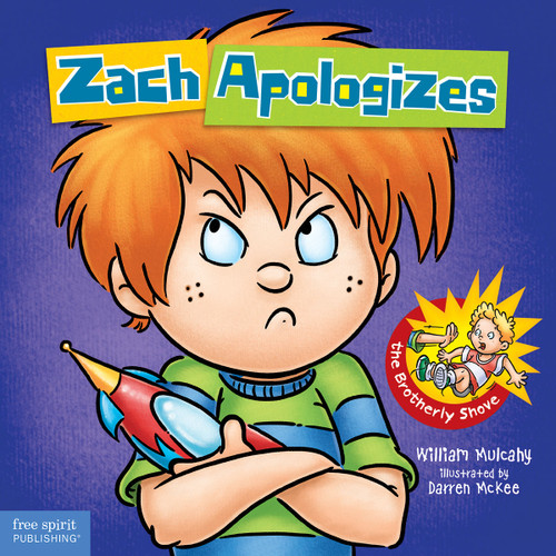 Zach Apologizes by William Mulcahy, Darren McKee, 9781575423890