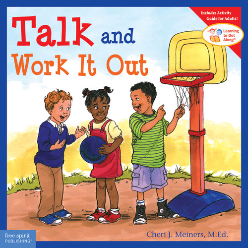 Talk and Work It Out by Cheri J. Meiners, Meredith Johnson, 9781575421766
