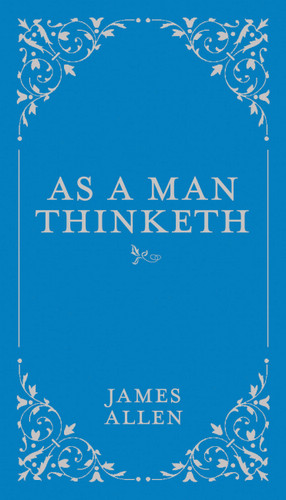 As a Man Thinketh - 9780785833512 by James Allen, 9780785833512