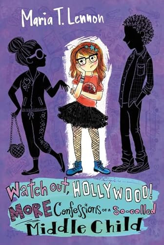 Watch Out, Hollywood! (More Confessions of a So-called Middle Child) - 9780062126948 by Maria T. Lennon