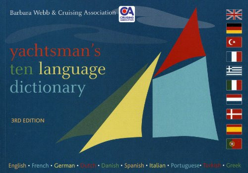 Yachtsman's Ten Languages Dictionary by Barbara Webb, Cruising Association, 9781574092653
