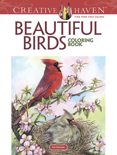 Creative Haven Beautiful Birds Coloring Book by Dot Barlowe, 9780486804019