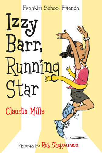 Izzy Barr, Running Star - 9781250069573 by Claudia Mills, Rob Shepperson, 9781250069573