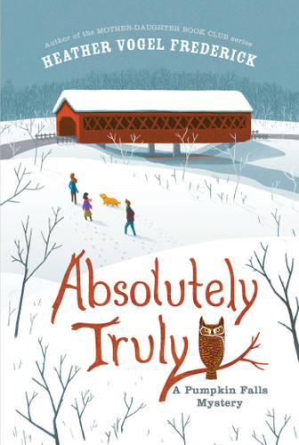 Absolutely Truly by Heather Vogel Frederick, 9781442429734