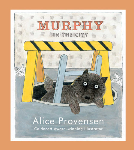 Murphy in the City by Alice Provensen, Alice Provensen, 9781442419711