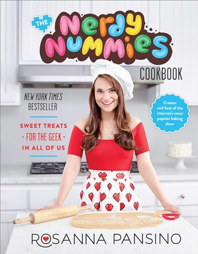 The Nerdy Nummies Cookbook (Sweet Treats for the Geek in All of Us) by Rosanna Pansino, 9781501104015