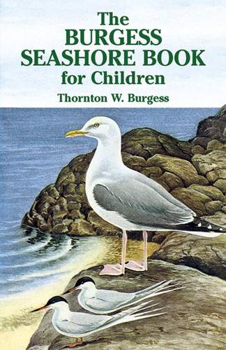 The Burgess Seashore Book for Children by Thornton W. Burgess, 9780486442532