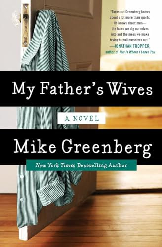 My Father's Wives (A Novel) - 9780062325877 by Mike Greenberg