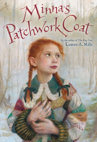 Minna's Patchwork Coat by Lauren A. Mills, 9780316406215