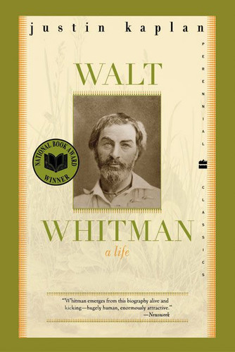 Walt Whitman (A Life) by Justin Kaplan, 9780060535117