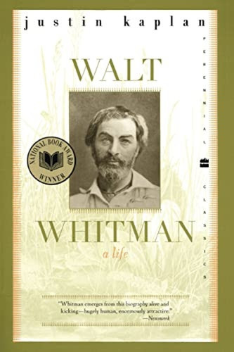 Walt Whitman (A Life) by Justin Kaplan, 9780060535117