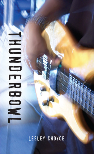 Thunderbowl by Lesley Choyce, 9781551432779