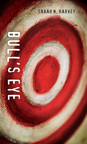Bull's Eye by Sarah N. Harvey, 9781551436791