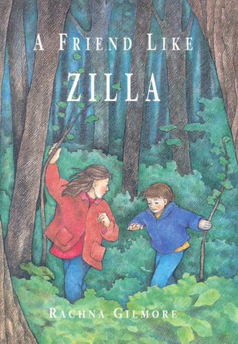 A Friend Like Zilla by Rachna Gilmore, 9780929005713