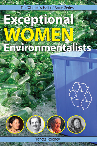 Exceptional Women Environmentalists by Frances Rooney, 9781897187227