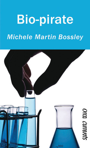 Bio-pirate - 9781551438955 by Michele Martin Bossley, 9781551438955