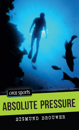 Absolute Pressure by Sigmund Brouwer, 9781554691302