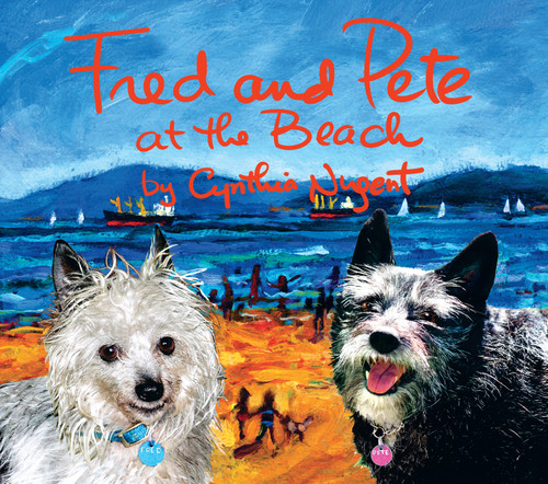Fred and Pete at the Beach by Cynthia Nugent, 9781554691265