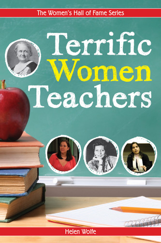 Terrific Women Teachers by Helen Wolfe, 9781897187869