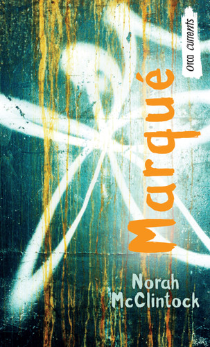 Marqué (French Edition) by Norah McClintock, 9781554698554