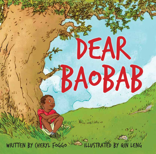 Dear Baobab by Cheryl Foggo, Qin Leng, 9781897187913