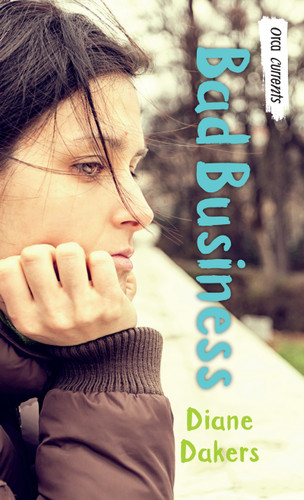 Bad Business - 9781459809697 by Diane Dakers, 9781459809697
