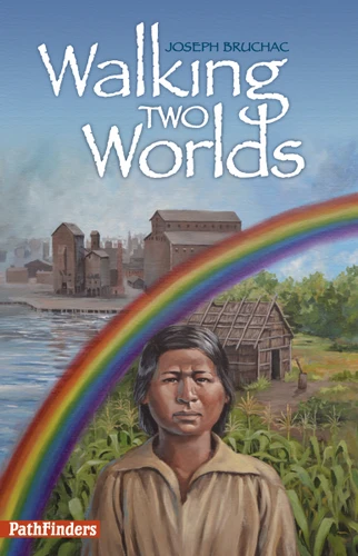 Walking Two Worlds by Joseph Bruchac, David Kanietakeron Fadden, 9781939053107