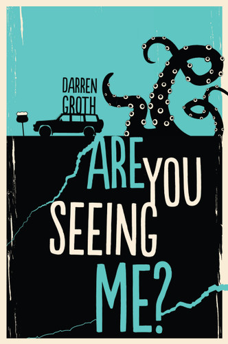Are You Seeing Me? by Darren Groth, 9781459810792
