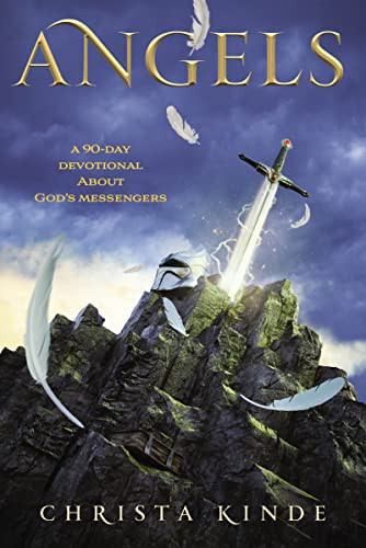 Angels: A 90-Day Devotional about God's Messengers (A 90-Day Devotional) by Christa J. Kinde, 9780310747659 Angels: A 90-Day Devotional about God's Messengers (A 90-Day Devotional) by Christa J. Kinde, 9780310747659
