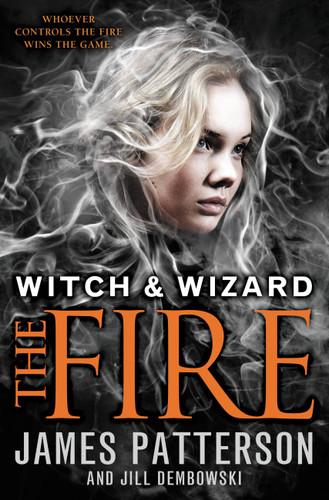 The Fire - 9780316101752 by James Patterson, Jill Dembowski, 9780316101752