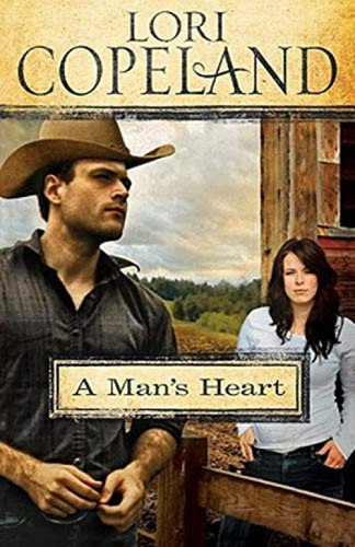 A Man's Heart by Lori Copeland, 9780310289852