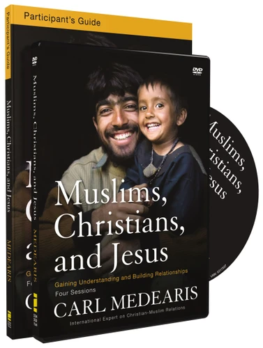 Muslims, Christians, and Jesus Participant's Guide with DVD (Gaining Understanding and Building Relationships) by Carl Medearis, 9780310894889