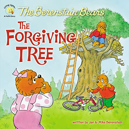 The Berenstain Bears and the Forgiving Tree by Jan Berenstain, Mike Berenstain, 9780310720843