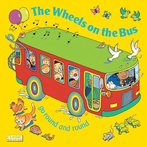 The Wheels on the Bus go Round and Round by Annie Kubler, 9780859531368