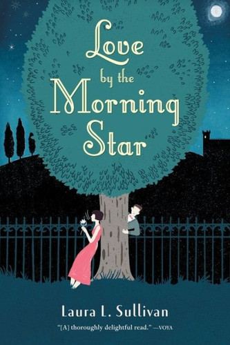 Love by the Morning Star - 9780544542594 by Laura L. Sullivan