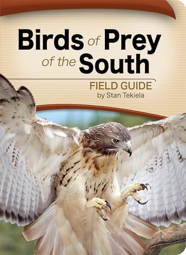 Birds of Prey of the South Field Guide (Miniature Edition) by Stan Tekiela, 9781591933816