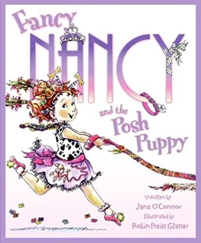 Fancy Nancy and the Posh Puppy by Jane O'Connor, Robin Preiss Glasser, 9780060542139