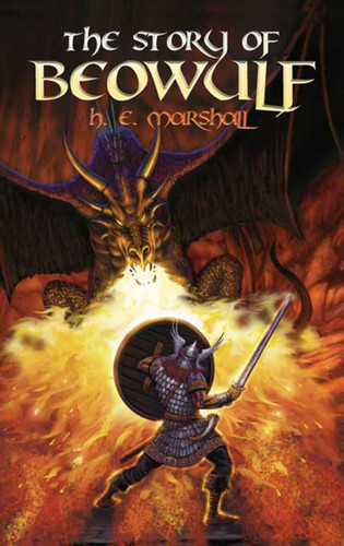 The Story of Beowulf by Henrietta Elizabeth Marshall, 9780486454498