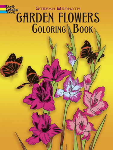 Garden Flowers Coloring Book by Stefen Bernath, 9780486231426