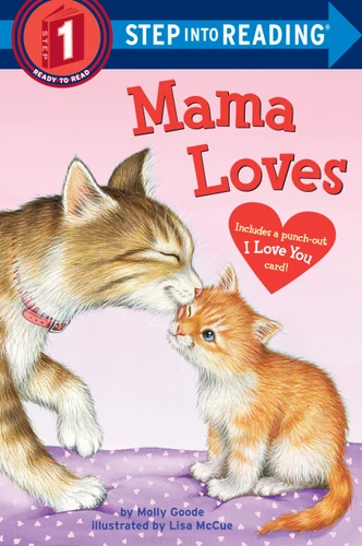 Mama Loves (Step into Reading) by Molly Goode, Lisa McCue, 9780553538960