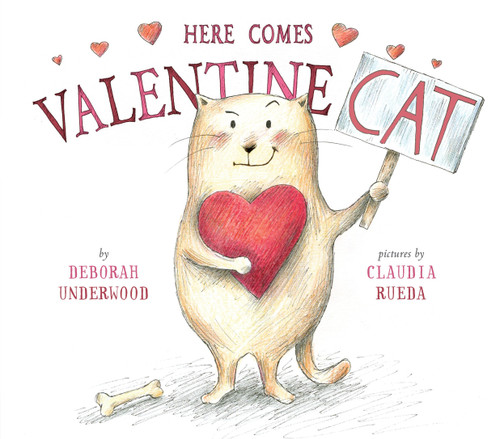 Here Comes Valentine Cat by Deborah Underwood, Claudia Rueda, 9780525429159