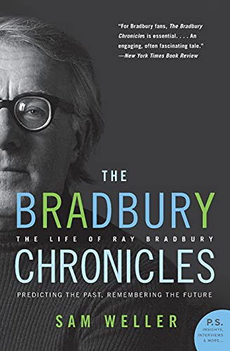 The Bradbury Chronicles (The Life of Ray Bradbury) by Sam Weller, 9780060545840