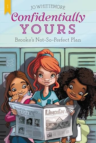 Confidentially Yours #1: Brooke's Not-So-Perfect Plan by Jo Whittemore, 9780062358936