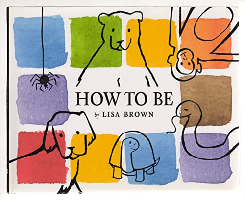 How to Be by Lisa Brown, Lisa Brown, 9780060546359